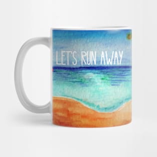 Let's Run Away Mug